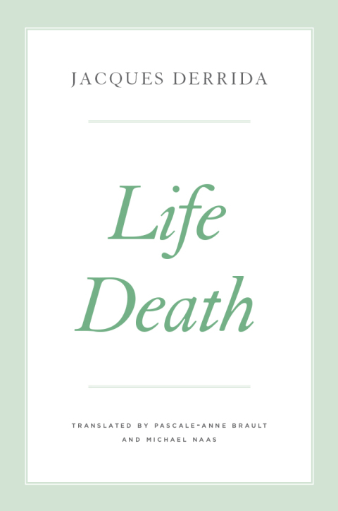 Book Life Death (The Seminars of Jacques Derrida) free
