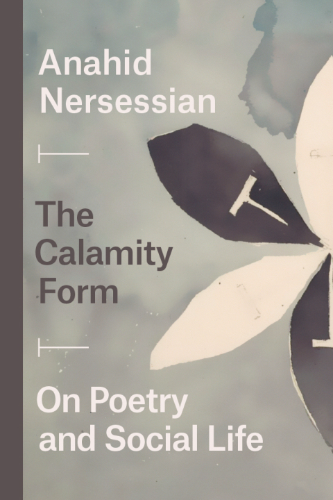 Book The Calamity Form: On Poetry and Social Life free