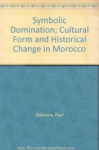 Book Symbolic Domination: Cultural Symbols And Historical Change In Morocco free