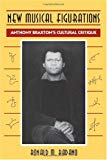 Book New Musical Figurations: Anthony Braxton's Cultural Critique free