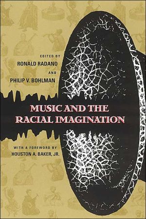 Book Music and the Racial Imagination (Chicago Studies in Ethnomusicology) free