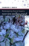 Book Redesigning Social Inquiry: Fuzzy Sets and Beyond free