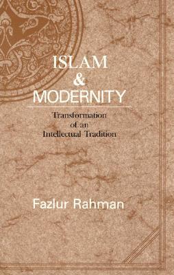 Book Islam and Modernity: Transformation of an Intellectual Tradition (Volume 15) (Publications of the Center for Middle Eastern Studies) free
