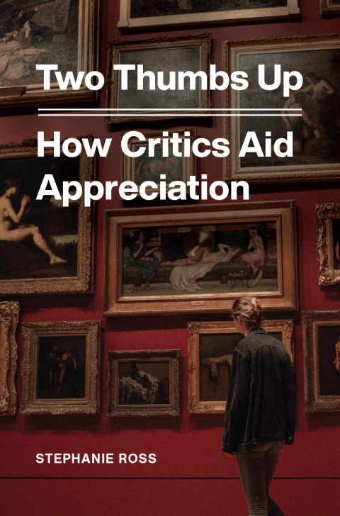 Book Two Thumbs Up: How Critics Aid Appreciation free