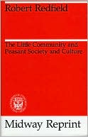 Book The Little Community and Peasant Society and Culture (Midway Reprints) free