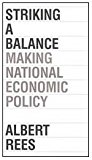 Book Striking a Balance: Making National Economic Policy free