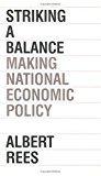 Book Striking a Balance: Making National Economic Policy free