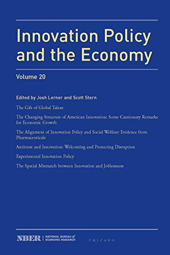 Book Innovation Policy and the Economy, 2019: Volume 20 (National Bureau of Economic Research Innovation Policy and the Economy) free