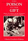 Book The Poison in the Gift : Ritual, Prestation, and the Dominant Caste in a North Indian Village free