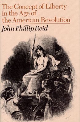 Book The Concept of Liberty in the Age of the American Revolution free