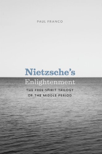 Book Nietzsche's Enlightenment: The Free-Spirit Trilogy of the Middle Period free