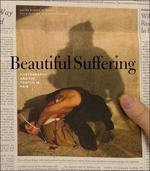 Book Beautiful Suffering: Photography and the Traffic in Pain free