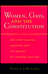 Book Women, Gays, and the Constitution: The Grounds for Feminism and Gay Rights in Culture and Law free