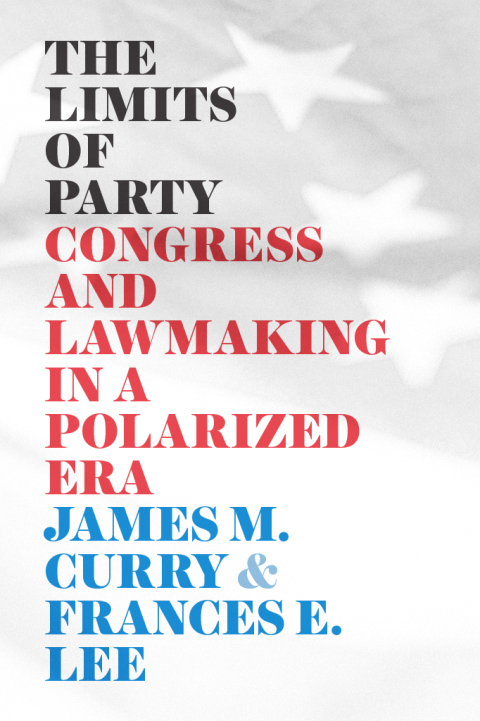 Book The Limits of Party: Congress and Lawmaking in a Polarized Era (Chicago Studies in American Politics) free