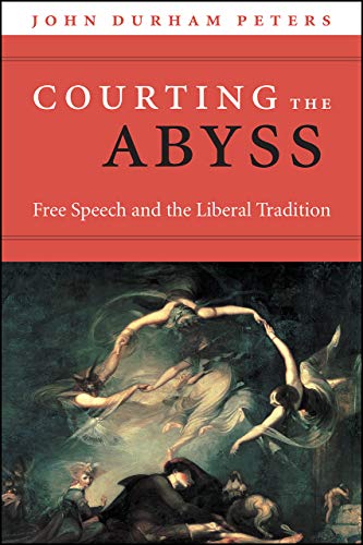 Book Courting the Abyss: Free Speech and the Liberal Tradition free
