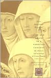 Book Life and Death in a Venetian Convent: The Chronicle and Necrology of Corpus Domini, 1395-1436 (The Other Voice in Early Modern Europe) free
