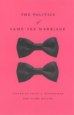 Book The Politics of Same-Sex Marriage free