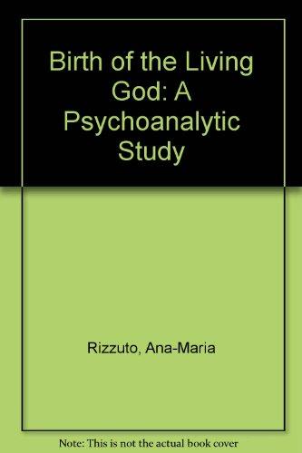 Book Birth of the Living God: A Psychoanalytic Study free