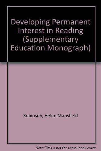 Book Developing Permanent Interest In Reading (supplementary Educational Monographs) free