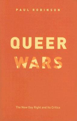 Book Queer Wars: The New Gay Right and Its Critics free