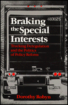 Book Braking the Special Interests: Trucking Deregulation and the Politics of Policy Reform free