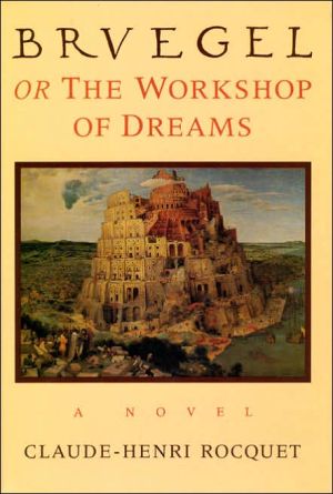 Book Bruegel, or the Workshop of Dreams: A Novel free