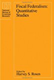 Book Fiscal Federalism: Quantitative Studies (National Bureau of Economic Research Project Report) free