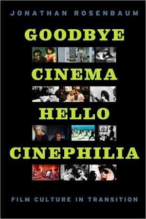 Book Goodbye Cinema, Hello Cinephilia: Film Culture in Transition free