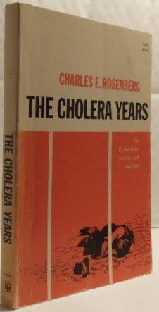 Book The Cholera Years: The United States In 1832, 1849 and 1866 free