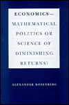 Book Economics--Mathematical Politics or Science of Diminishing Returns? (Science and Its Conceptual Foundations series) free