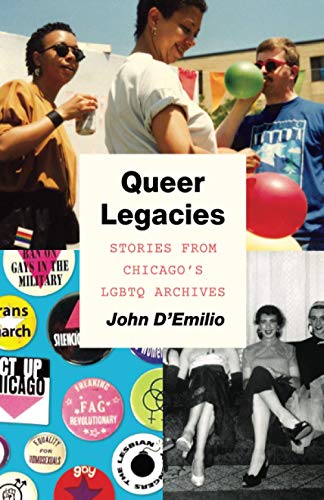 Book Queer Legacies: Stories from Chicago’s LGBTQ Archives free