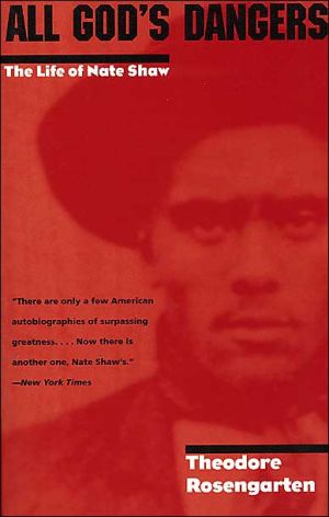 Book All God's Dangers: The Life of Nate Shaw free