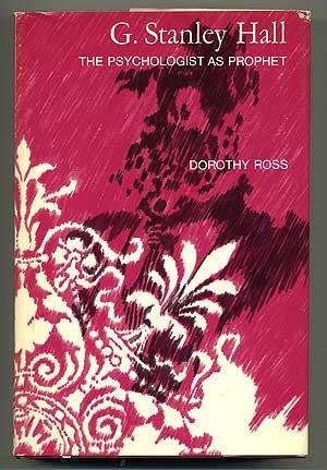 Book G. Stanley Hall: The Psychologist As Prophet free