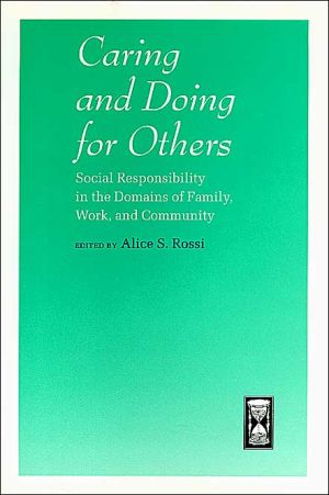 Book Caring and Doing for Others: Social Responsibility in the Domains of Family, Work, and Community (The John D. and Catherine T. MacArthur Foundation ... Studies on Successful Midlife Development) free