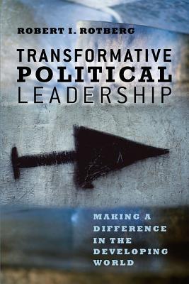 Book Transformative Political Leadership: Making a Difference in the Developing World free