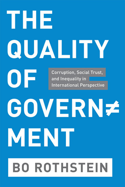 Book The Quality of Government: Corruption, Social Trust, and Inequality in International Perspective free