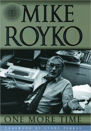 Book One More Time: The Best of Mike Royko free