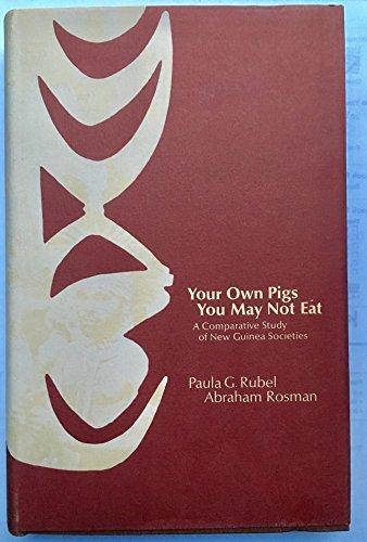 Book Your Own Pigs You May Not Eat: A Comparative Study of New Guinea Societies free
