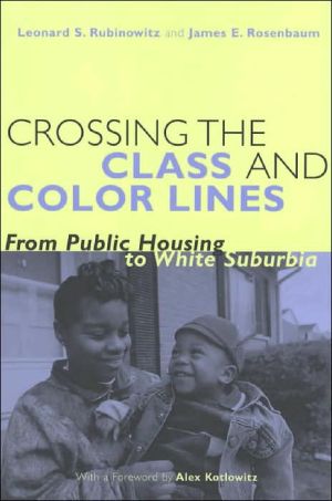 Book Crossing the Class and Color Lines: From Public Housing to White Suburbia free