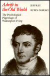 Book Adrift in the Old World: The Psychological Pilgrimage of Washington Irving free