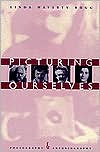 Book Picturing Ourselves: Photography and Autobiography free