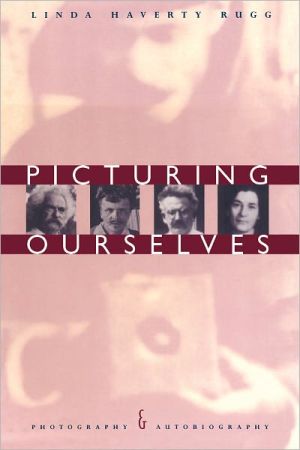 Book Picturing Ourselves: Photography and Autobiography free