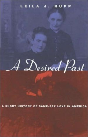Book A Desired Past: A Short History of Same-Sex Love in America free