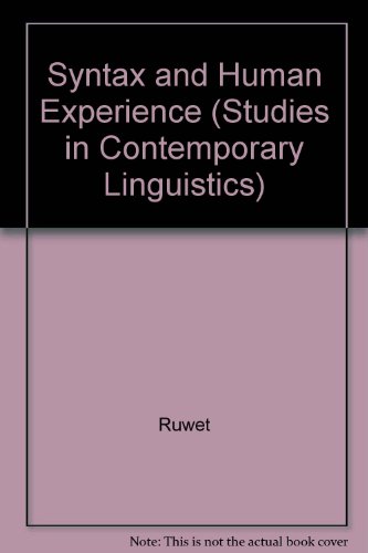 Book Syntax and Human Experience (Studies in Contemporary Linguistics) free