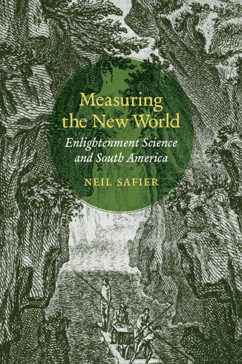 Book Measuring the New World: Enlightenment Science and South America free