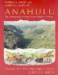 Book Anahulu: The Anthropology of History in the Kingdom of Hawaii, Volume 2: The Archaeology of History free