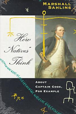 Book How "Natives" Think: About Captain Cook, For Example free