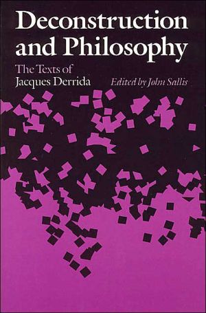 Book Deconstruction and Philosophy: The Texts of Jacques Derrida free