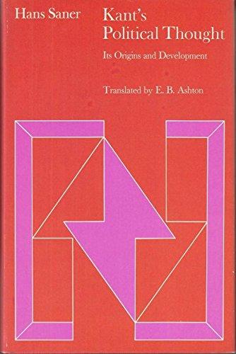 Book Kant's Political Thought: Its Origin And Development free