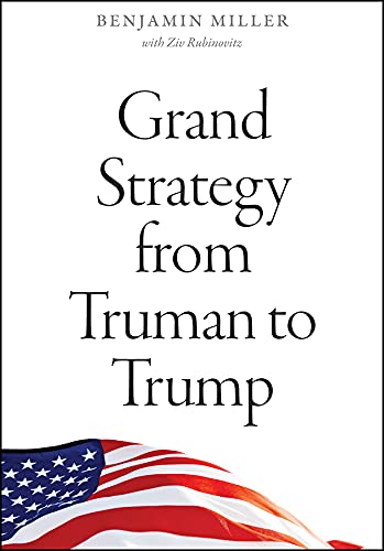 Book Grand Strategy from Truman to Trump free
